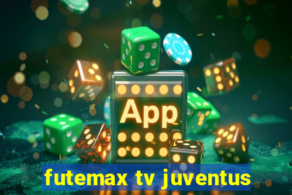 futemax tv juventus